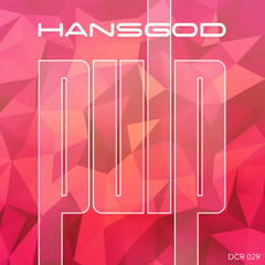 DCR029 Hansgod - Pulp Snippet