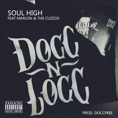 Soul High (feat Marlon & Tha Cuzzos)