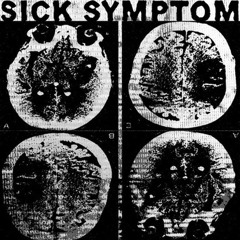 Sick Symptom-Flesh To Dust