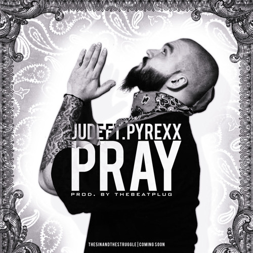 JUDE - Pray ft PyRexx