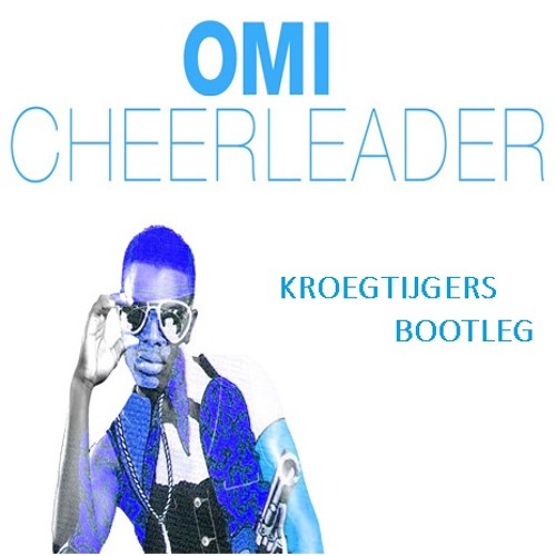 Omi - Cheerleader (Kroegtijgers Bootleg)