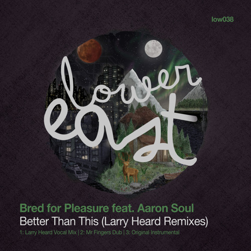 Bred For Pleasure - Better Than This (Mr Fingers Dub)