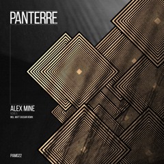 Alex Mine - Nomea (Matt Sassari Remix) // Panterre Musique
