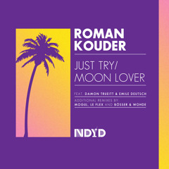 Roman Kouder - Just Try (feat. Damon Trueitt) (Original Version)