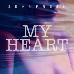 SeanFresh- MHB2U (My Heart Belongs 2 U)