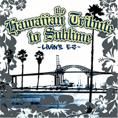 Garden Grove - Sublime - The Hawaiian Tribute To Sublime