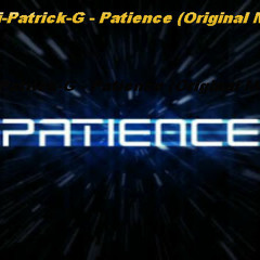 Dj-Patrick-G - Patience (Original Mix)
