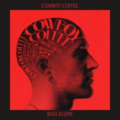 Bass Kleph - Cowboy Coffee (Original Mix)