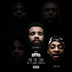 For The Cash [Prod. By Snubnose Frankenstein]