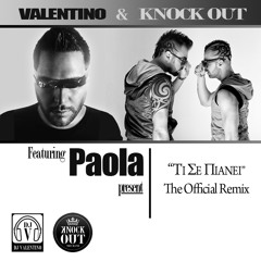 Valentino & Knock Out ft. Paola | Ti Se Pianei (The Official Remix)