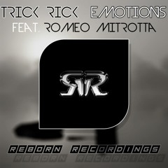 Trick Rick feat. Romeo Mitrotta - Emotions