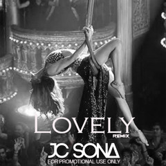 Lovely - JC Sona Remix