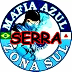 Funk Máfia Azul Zona Sul + Nova Lima (Serra,Papagaio e Zoião)C.Z.S.