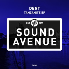 Dent - Tanzanite (Original Mix) [Sound Avenue]