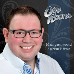 Maar Geen Woord Daarvan Is Waar - Otto Roona