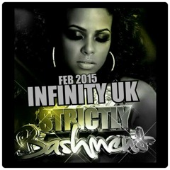INFINITY UK STRICTLY BASHMENT CLEAN FEB 2015