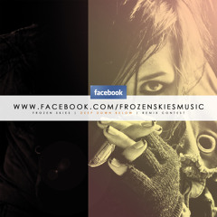FROZEN SKIES - Deep Down Below (Efemgie Remix)