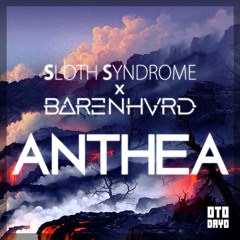 Sloth Syndrome ✖ BARENHVRD - Anthea