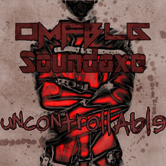 OMFBLG & Soundaxe - Uncontrollable