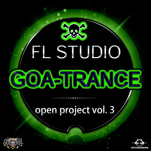 Stream FL Studio - Goa-Trance Open Project Vol.3 by Speedsound REC ...