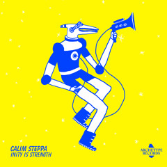 Calim Steppa - Inity Is Strength Mix 1