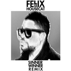 Sinner Winner (Green Velvet Remix)