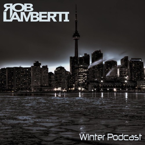 Rob Lamberti - Winter Podcast 2015