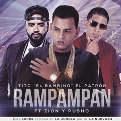 RamPamPam Tito El Bambino Ft Zion, Pusho