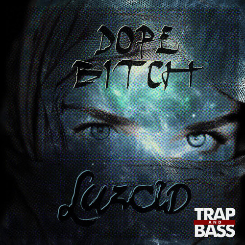 Dope Bitch