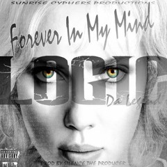 Forever In My Mind (Prod.By Silence The Producer)