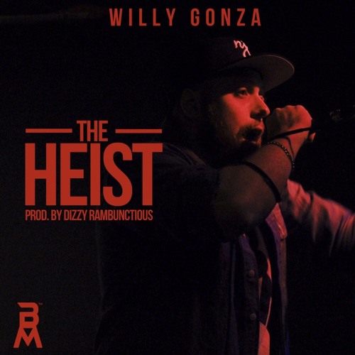 The Heist (Prod. By Dizzy Rambunctious)
