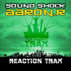 Soundshock *Preview* - Aaron.R [OUT NOW! on Reaction Trax]