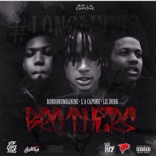Rondonumbanine & L'A Capone - Brothers (Ft Lil Durk)