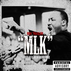 Red Trailer (T-Rap feat. Flow) - MLK [Prod. By: T-Rap of DrumDummie]