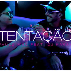 Paulo Mac - Tentação (feat. Dj Kakah)