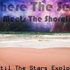 Until The Stars Explode (DEMO)