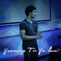 Yearning For Ya Love [Prod. by Freek Van Workum]