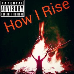 How I Rise (demo)