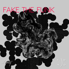 FAKE THE FUNK (Original)