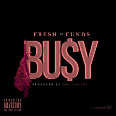 FRESH FT FUNDS - BUSY