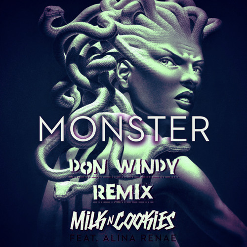 Monster - Milk and Cookies - (Don Windy-Remix)DOWNLOAD