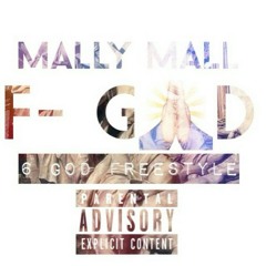 Mally Mall - Farrar God (fuck who hoppin out)