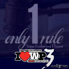Only 1 Rule ft. T Razor