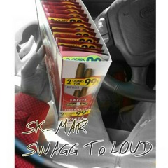 Swagg Too Loud
