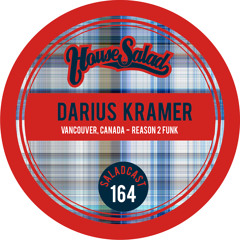 House Saladcast 164 - Darius Kramer