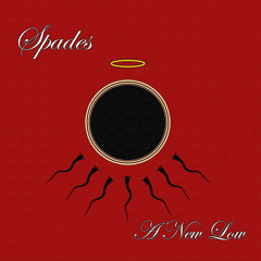 Spades - Fifteen Minutes