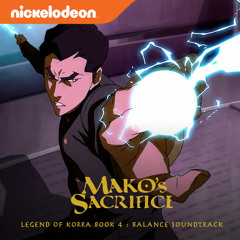 Mako Sacrifice [Legend of Korra Book 4 : Balance OST]