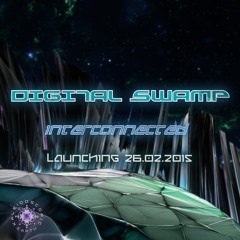 Interconnected EP [Preview] By Digital Swamp- Launching 26/2/15