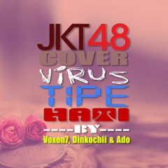 Dinko - Virus Tipe Hati (JKT48 Cover)