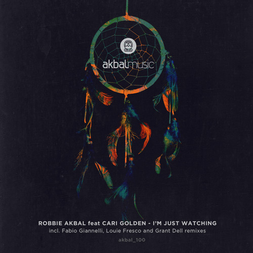 Robbie Akbal Feat Cari Golden - I´m Just Watching [Akbal Music Premiere]